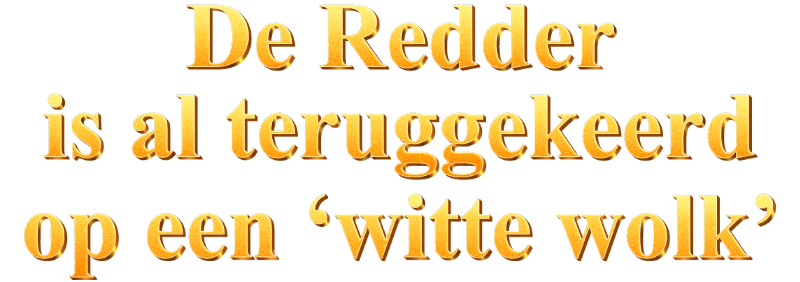 De Redder Is Al Teruggekeerd Op Een ‘witte Wolk’