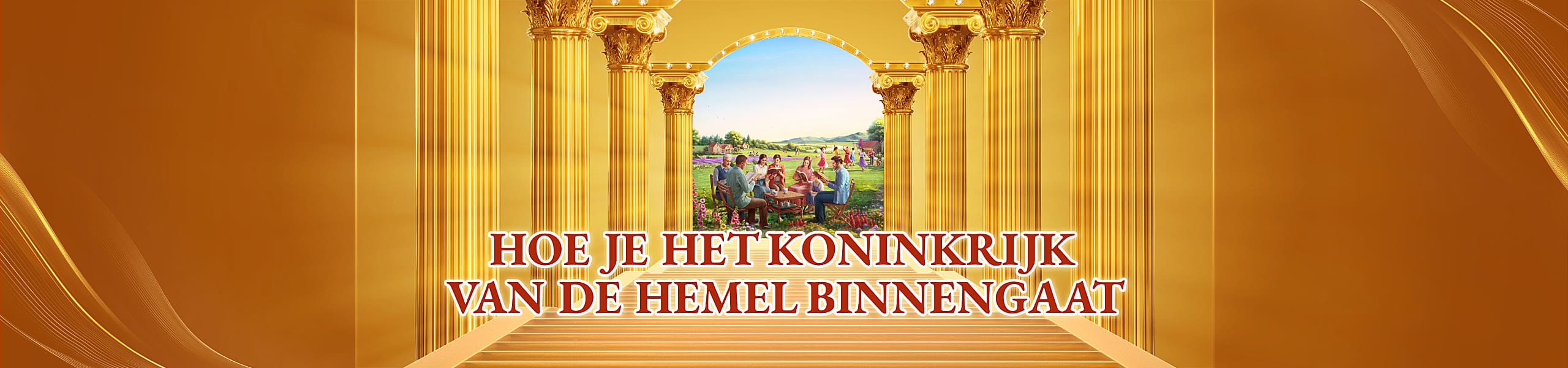 Hoe je het koninkrijk van de hemel binnengaat