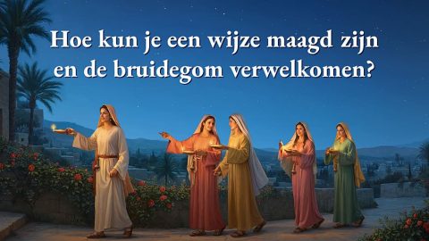 Hoe kun je een wijze maagd zijn en de bruidegom verwelkomen?