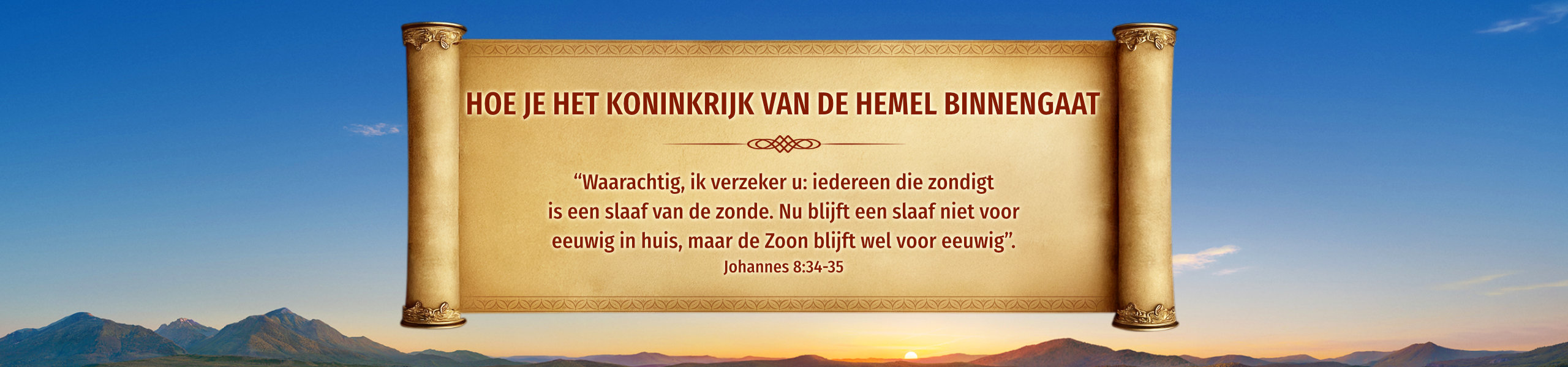 Hoe je het koninkrijk van de hemel binnengaat